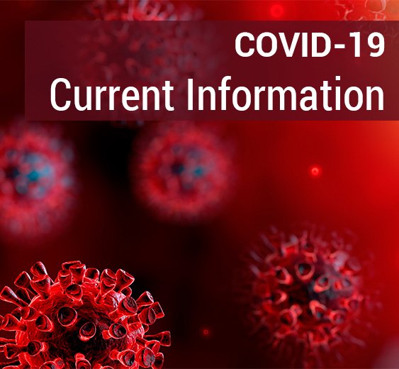 COVID-19 Current Information